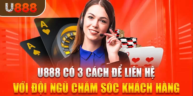 các cách liên hệ CSKH U888