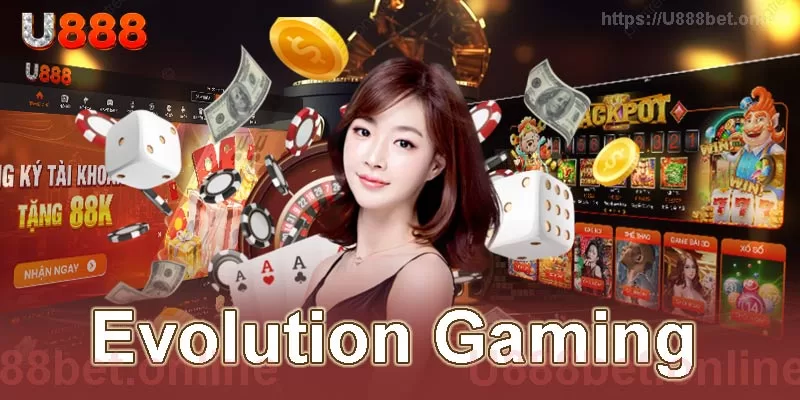 giới thiệu sảnh Evolution Gaming