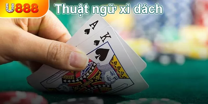 thuật ngữ trong bài xì dách